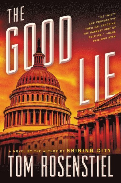 Tom Rosenstiel - Good Lie, E-bok