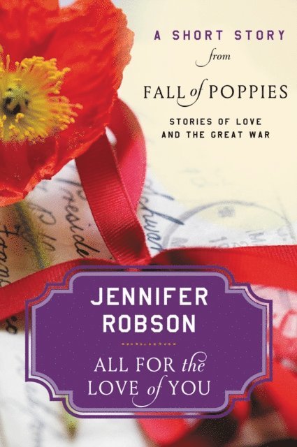Jennifer Robson - All For the Love of You, E-bok