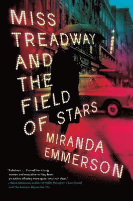 Miranda Emmerson - Miss Treadway and the Field of Stars, Häftad. Tillgänglighet: Lägg i varukorg