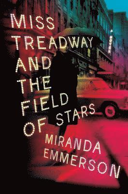 Miranda Emmerson - Miss Treadway and the Field of Stars, E-bok. Tillgänglighet: Lägg i varukorg