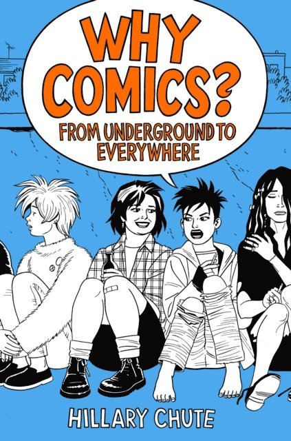Hillary Chute - Why Comics?, E-bok