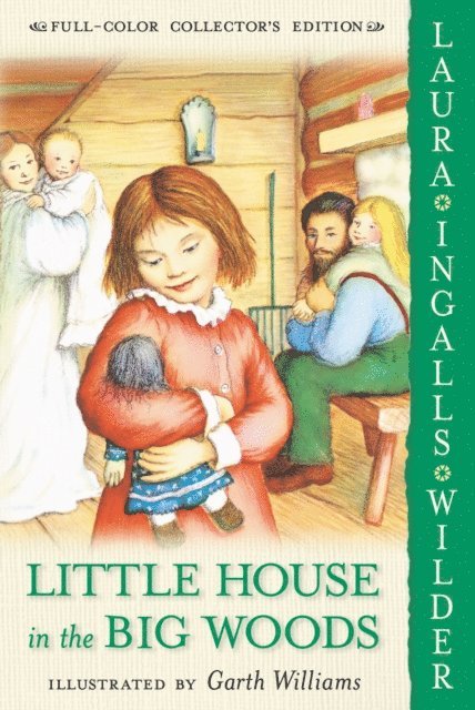 Laura Ingalls Wilder - Little House in the Big Woods, E-bok