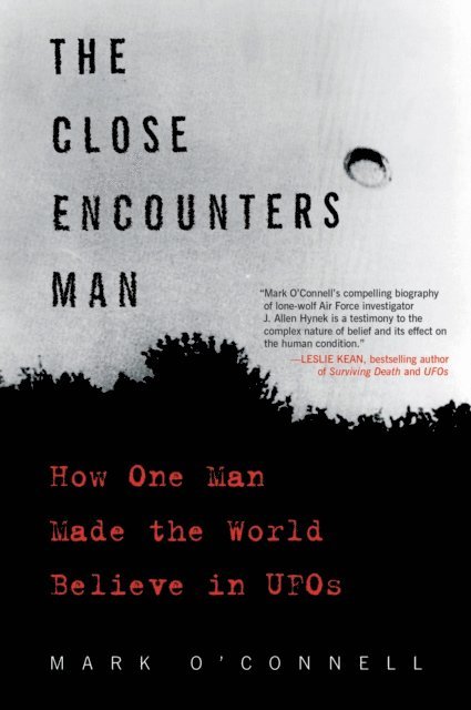 Mark O'Connell - Close Encounters Man, E-bok