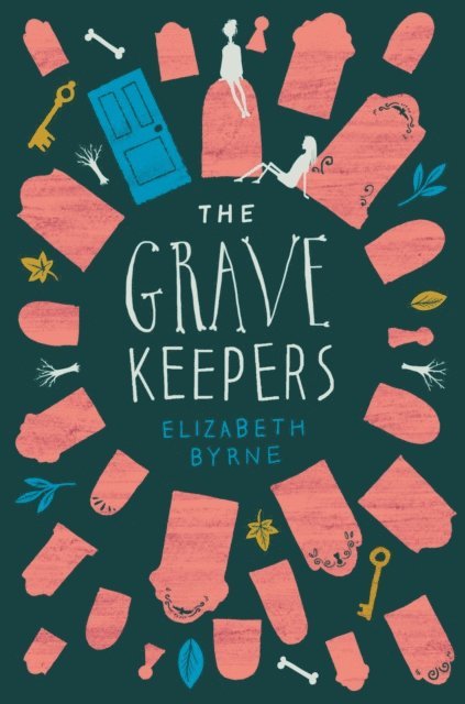 Elizabeth Byrne - Grave Keepers, E-bok