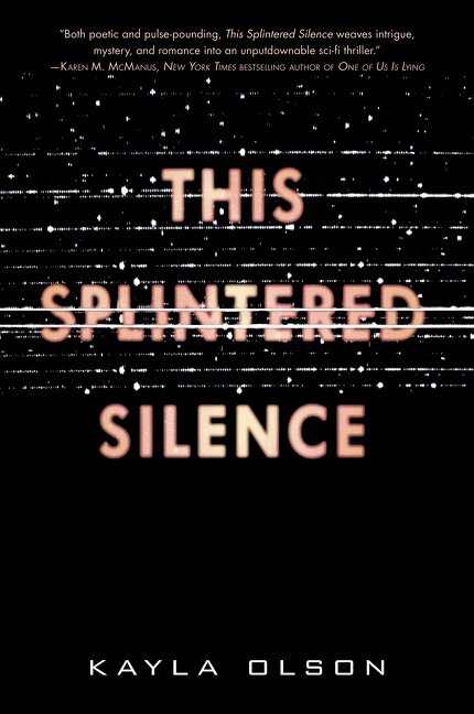 Kayla Olson - This Splintered Silence, Häftad