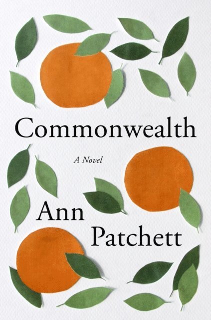 Ann Patchett - Commonwealth, E-bok