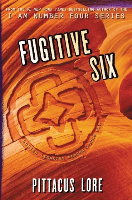 Pittacus Lore - Fugitive Six, E-bok