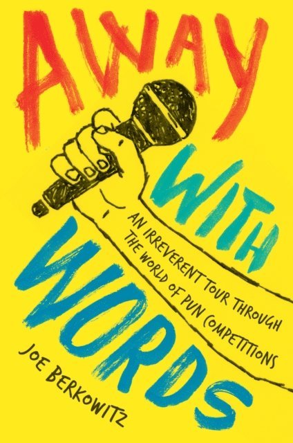 Joe Berkowitz - Away with Words, E-bok