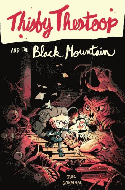Zac Gorman - Thisby Thestoop and the Black Mountain, E-bok