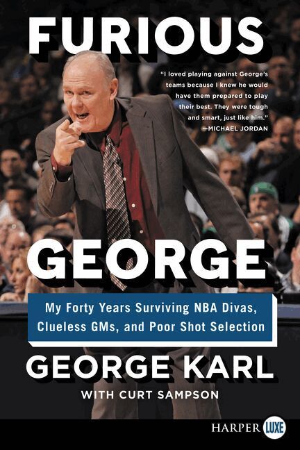 George Karl - Furious George: My Forty Years Surviving NBA Divas, Clueless GMs, and Poor Shot Selection [Large Print], Häftad. Tillgänglighet: Lägg i varukorg