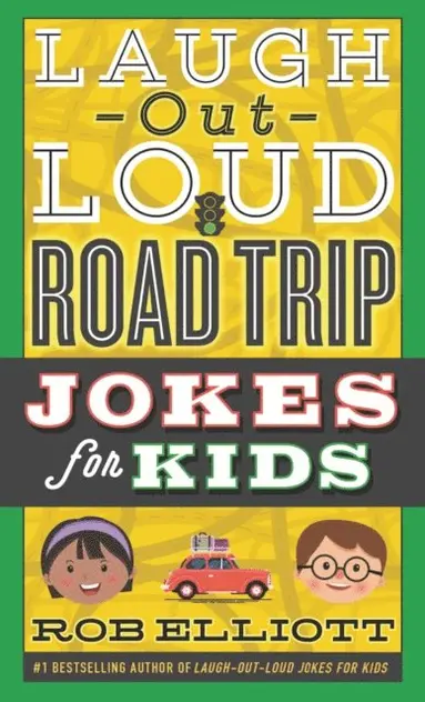 Rob Elliott - Laugh-Out-Loud Road Trip Jokes for Kids, E-bok