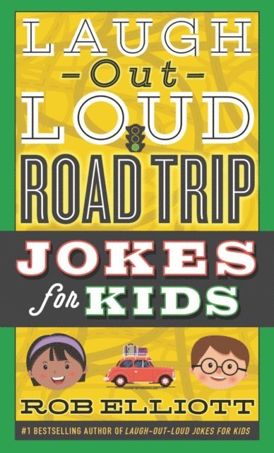 Rob Elliott - Laugh-Out-Loud Road Trip Jokes for Kids, E-bok