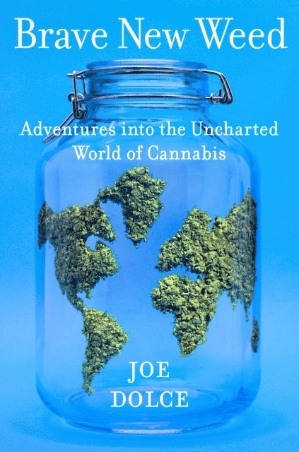 Joe Dolce - Brave New Weed, E-bok