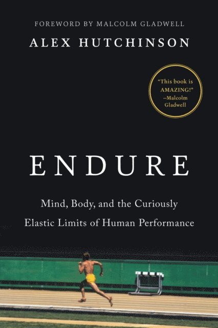 Alex Hutchinson - Endure, E-bok