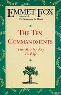 Ten Commandments: The Master Key to Life