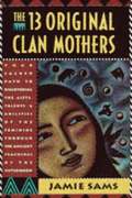 The 13 Original Clan Mothers