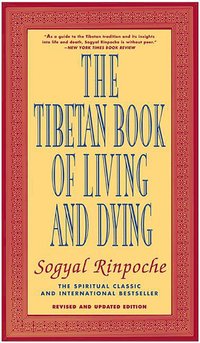 Tibetan Book Of Living And Dying