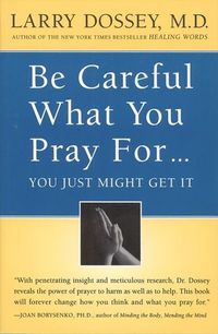 Be Careful What You Pray For...