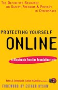 Protecting Yourself Online: An Electronic Frontier Foundation Guide