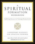 A Spiritual Formation Workbook  - Revised edition