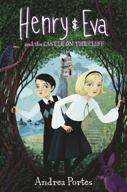 Andrea Portes - Henry & Eva and the Castle on the Cliff, E-bok