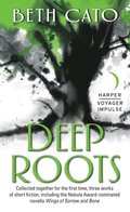 Deep Roots
