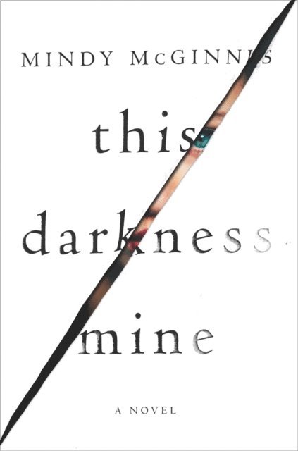 Mindy McGinnis - This Darkness Mine, E-bok