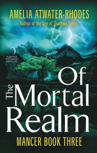 Amelia Atwater-Rhodes - Of the Mortal Realm, E-bok
