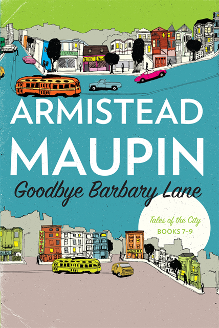 Armistead Maupin - Goodbye Barbary Lane, E-bok