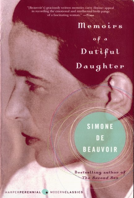 Simone de Beauvoir - Memoirs of a Dutiful Daughter, E-bok
