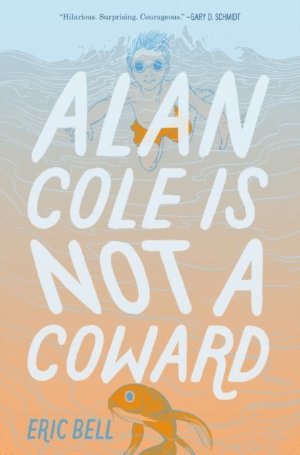 Eric Bell - Alan Cole Is Not a Coward, E-bok