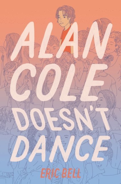 Eric Bell - Alan Cole Doesn't Dance, E-bok