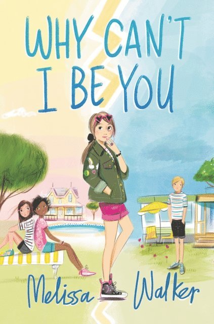 Melissa Walker - Why Can't I Be You, E-bok