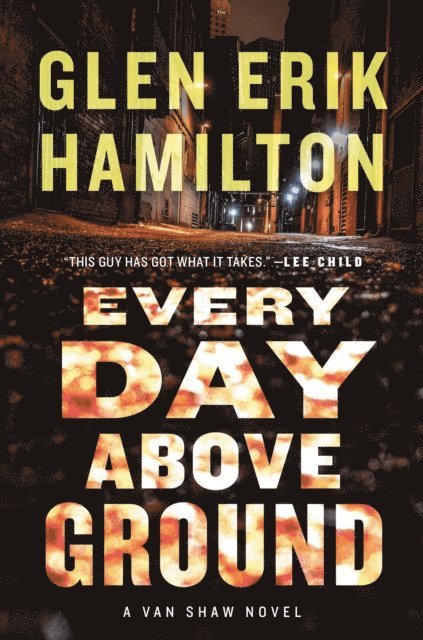 Glen Erik Hamilton - Every Day Above Ground, E-bok