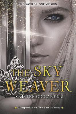 Kristen Ciccarelli - The Sky Weaver, Inbunden
