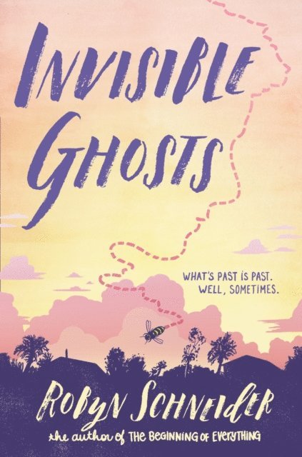 Robyn Schneider - Invisible Ghosts, E-bok
