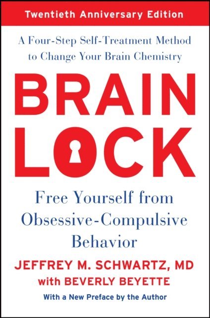 Jeffrey M. Schwartz - Brain Lock, E-bok