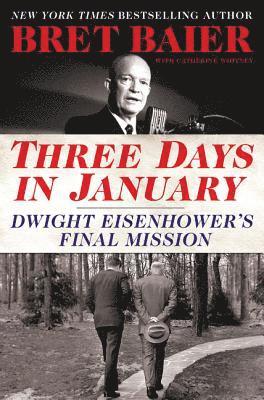 Catherine Whitney, Bret Baier - Three Days in January, E-bok