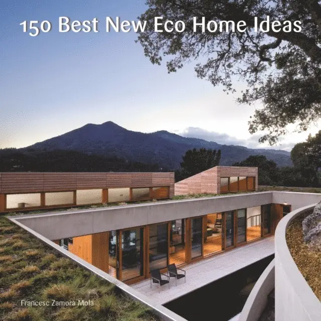 Francesc Zamora Mola - 150 Best New Eco Home Ideas, E-bok. Tillgänglighet: Lägg i varukorg