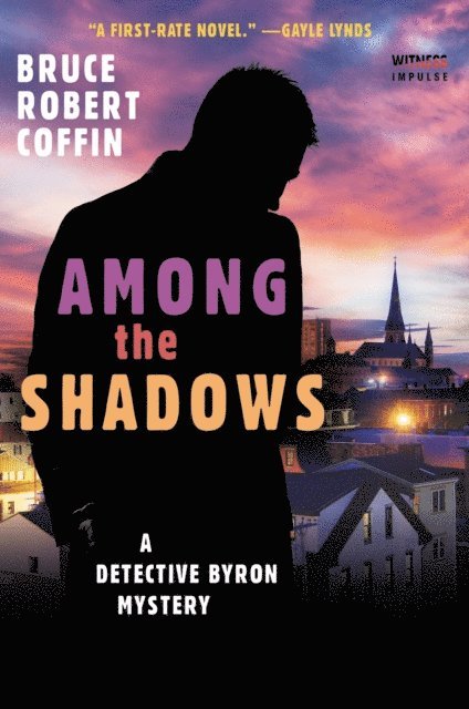 Bruce Robert Coffin - Among The Shadows, E-bok