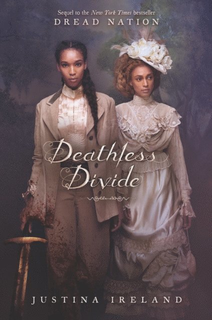 Justina Ireland - Deathless Divide, E-bok