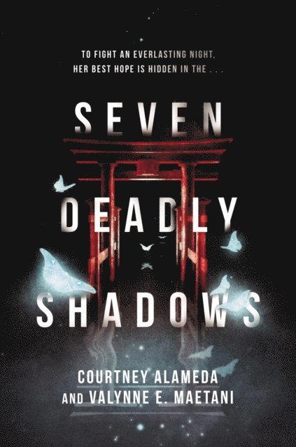 Valynne E. Maetani, Courtney Alameda - Seven Deadly Shadows, E-bok