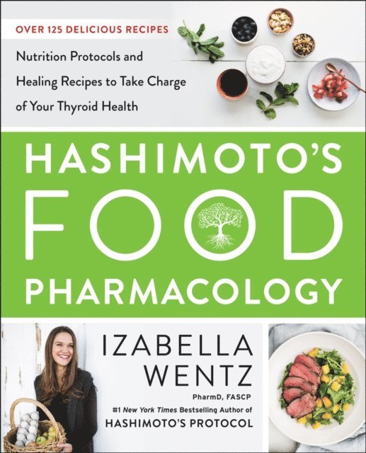 PharmD. Izabella Wentz - Hashimoto's Food Pharmacology, E-bok. Tillgänglighet: Lägg i varukorg