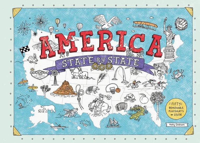 Holly Graham - America State by State: Fifty Removable Placemats to Color, Häftad