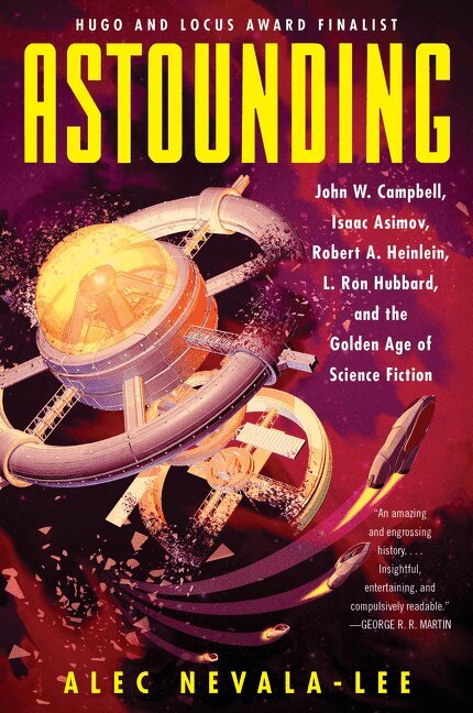 Alec Nevala-Lee - Astounding, Häftad