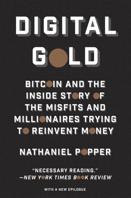 Nathaniel Popper - Digital Gold, E-bok