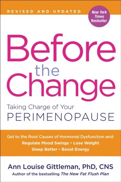 Ann Louise Gittleman - Before the Change, E-bok