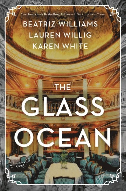 Karen White, Lauren Willig, Beatriz Williams - Glass Ocean, E-bok