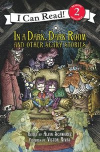 In a Dark, Dark Room and Other Scary Stories: Reillustrated Edition. a Halloween Book for Kids