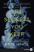 Secrets You Keep